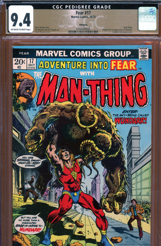 Fear #17 CGC graded 9.4 - origin/1st app. of Wundarr PEDIGREE - SOLD!