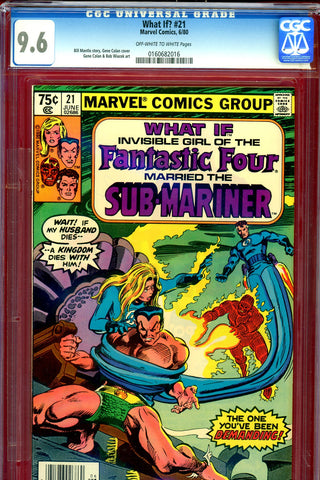 What If? #21 CGC graded 9.6 - Invisible Girl married the Sub-Mariner? - PEDIGREE