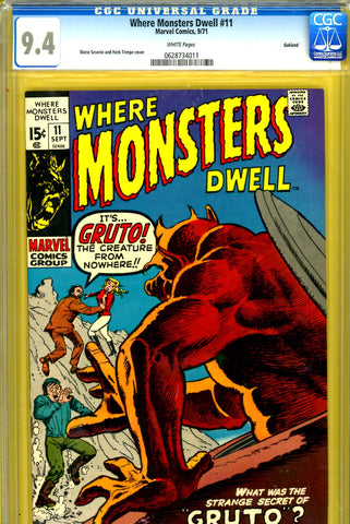 Where Monsters Dwell #11 CGC graded 9.4 - M. Severin/Trimpe cover PEDIGREE