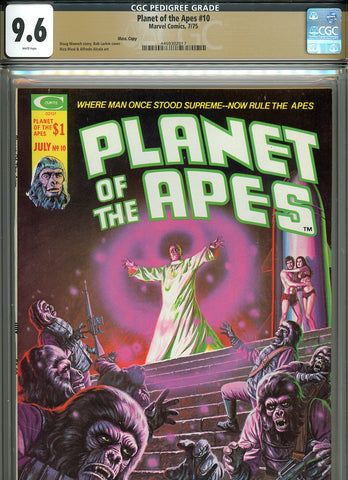 Planet Of the Apes #10 CGC graded 9.6 Bob Larkin cover  PEDIGREE