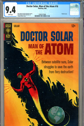 Doctor Solar, Man of The Atom #16 CGC 9.4 - white pages - SOLD!