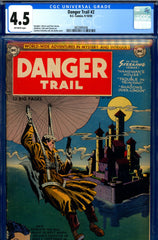 Danger Trail #2 CGC graded 4.5 - Infantino art and cover - SOLD!