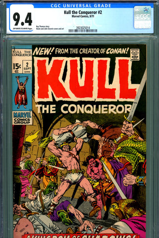 Kull the Conqueror #02 CGC graded 9.4  third app. of Kull - 1st Serpent Men - SOLD!